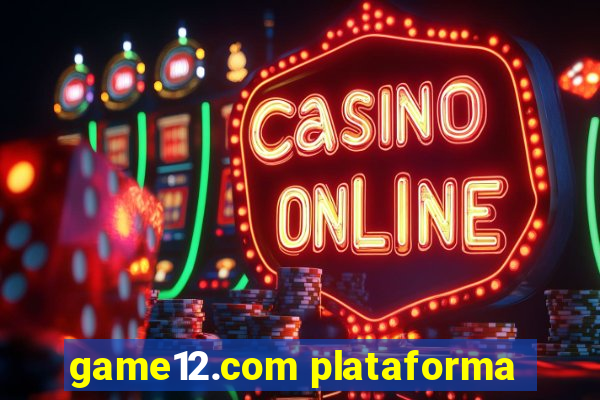 game12.com plataforma